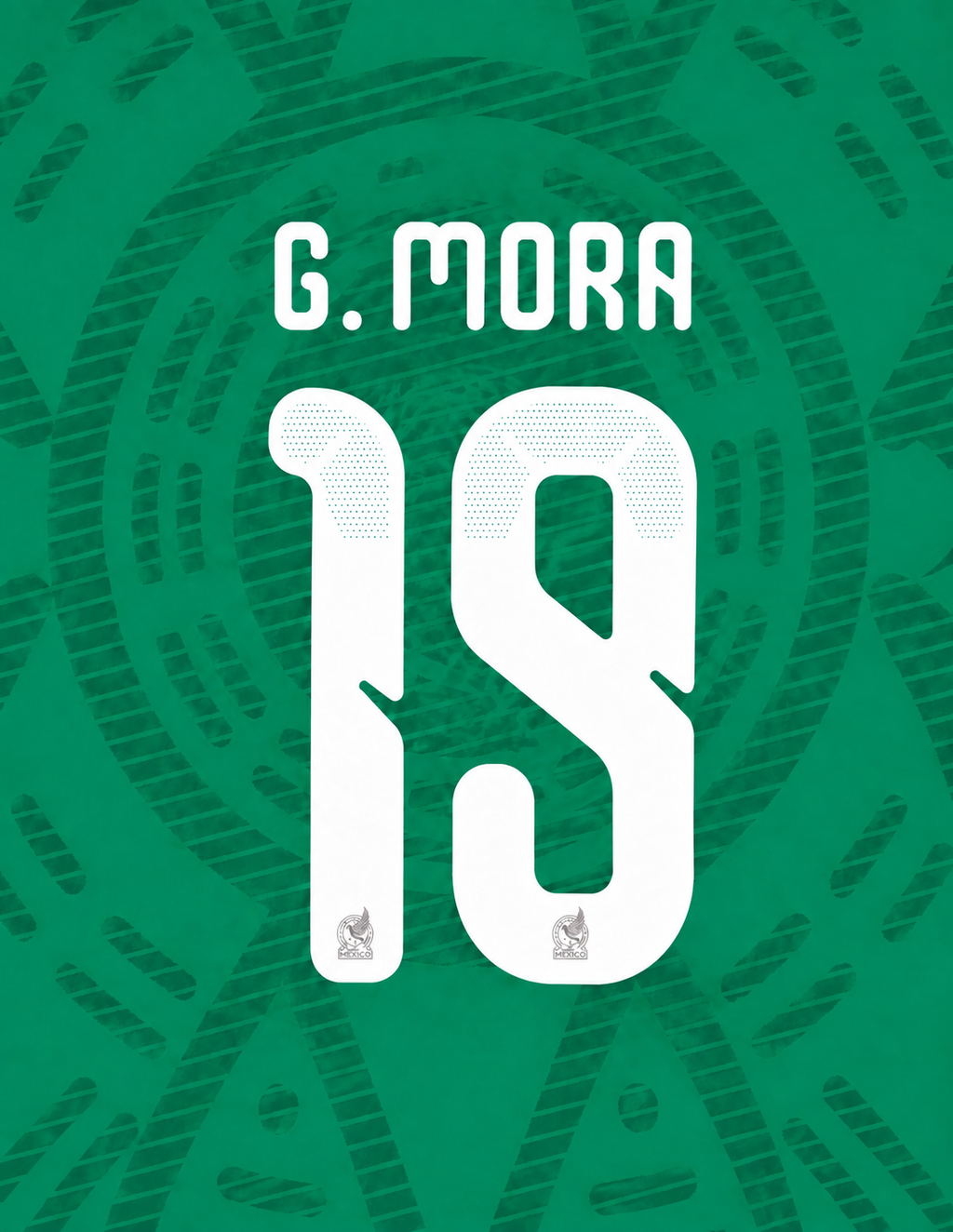 G.MORA #19 SET DE NOMBRE Y NÚMERO PARA CAMISETA LOCAL VERDE MÉXICO 2026