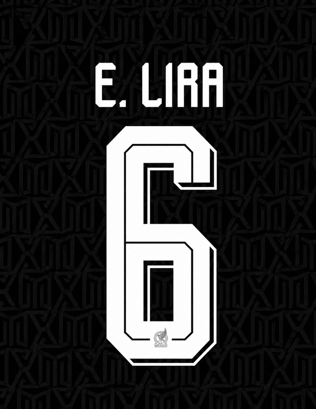 E. LIRA #6 JUEGO DE NOMBRE Y NÚMERO PARA LA TERCERA CAMISETA NEGRA DE MÉXICO